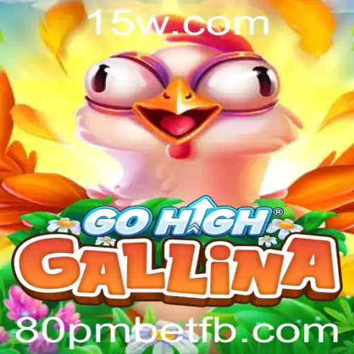 Descubra o Mundo Empolgante de GoHighGallina: Entretenimento e Aventura